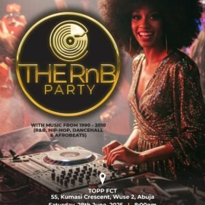 THE RNB PARTY - ABUJA - JUNE 28TH