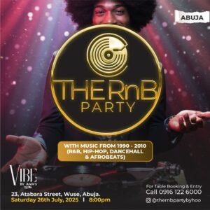 THE RNB PARTY - ABUJA - JULY 26TH