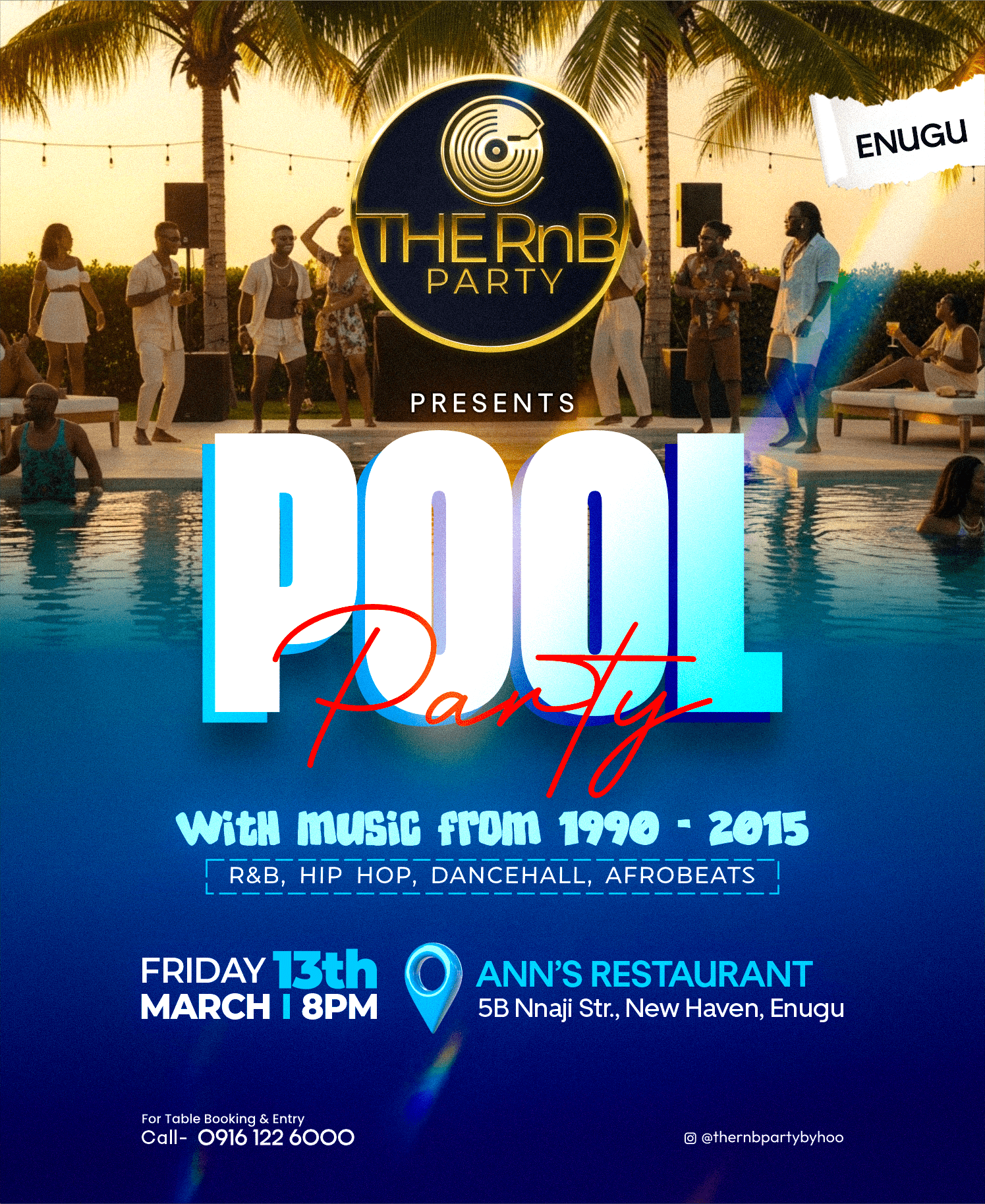 THE RNB PARTY - ENUGU POOL PARTY - MARCH 13TH