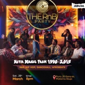 THE RNB PARTY - ABUJA - MARCH 28TH
