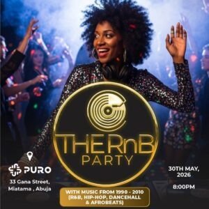 THE RNB PARTY - ABUJA - May 30th