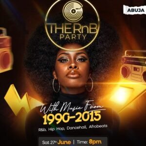 THE RNB PARTY - ABUJA - June 27th